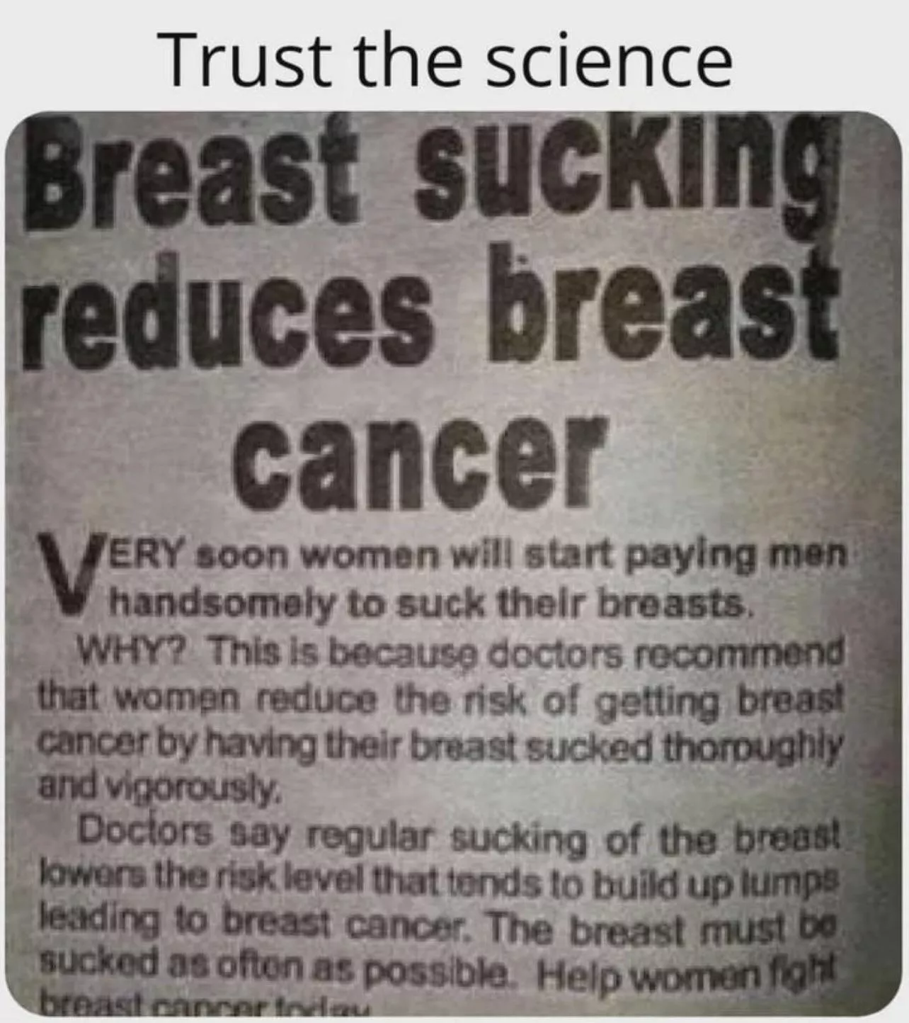 Hear me out: if all men do this, breast cancer rates will drop dramatically! posted by plkirk423