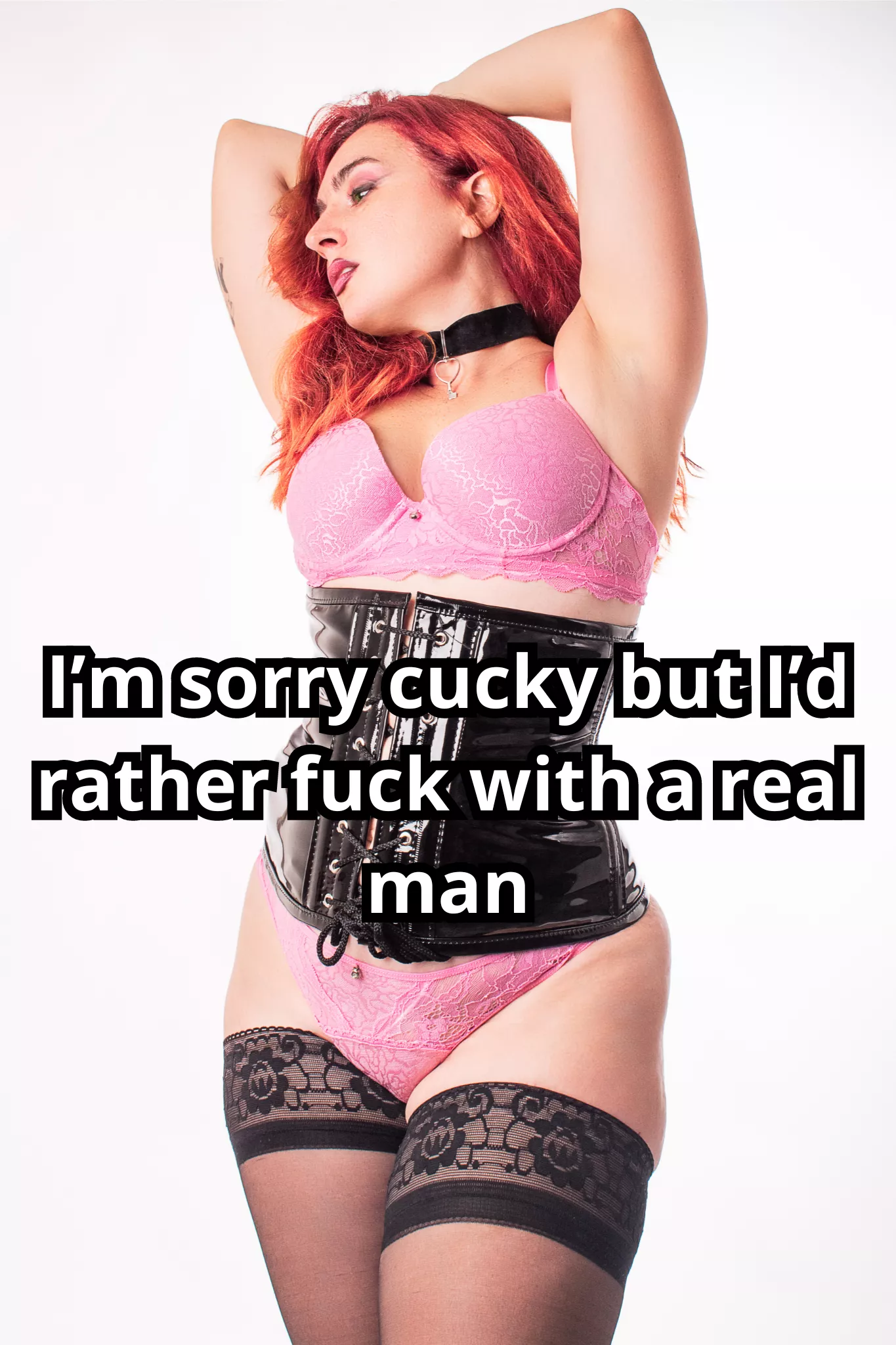 I'm pretty sure you know you aren't fit to please a girl like me posted by MaiaRedhood