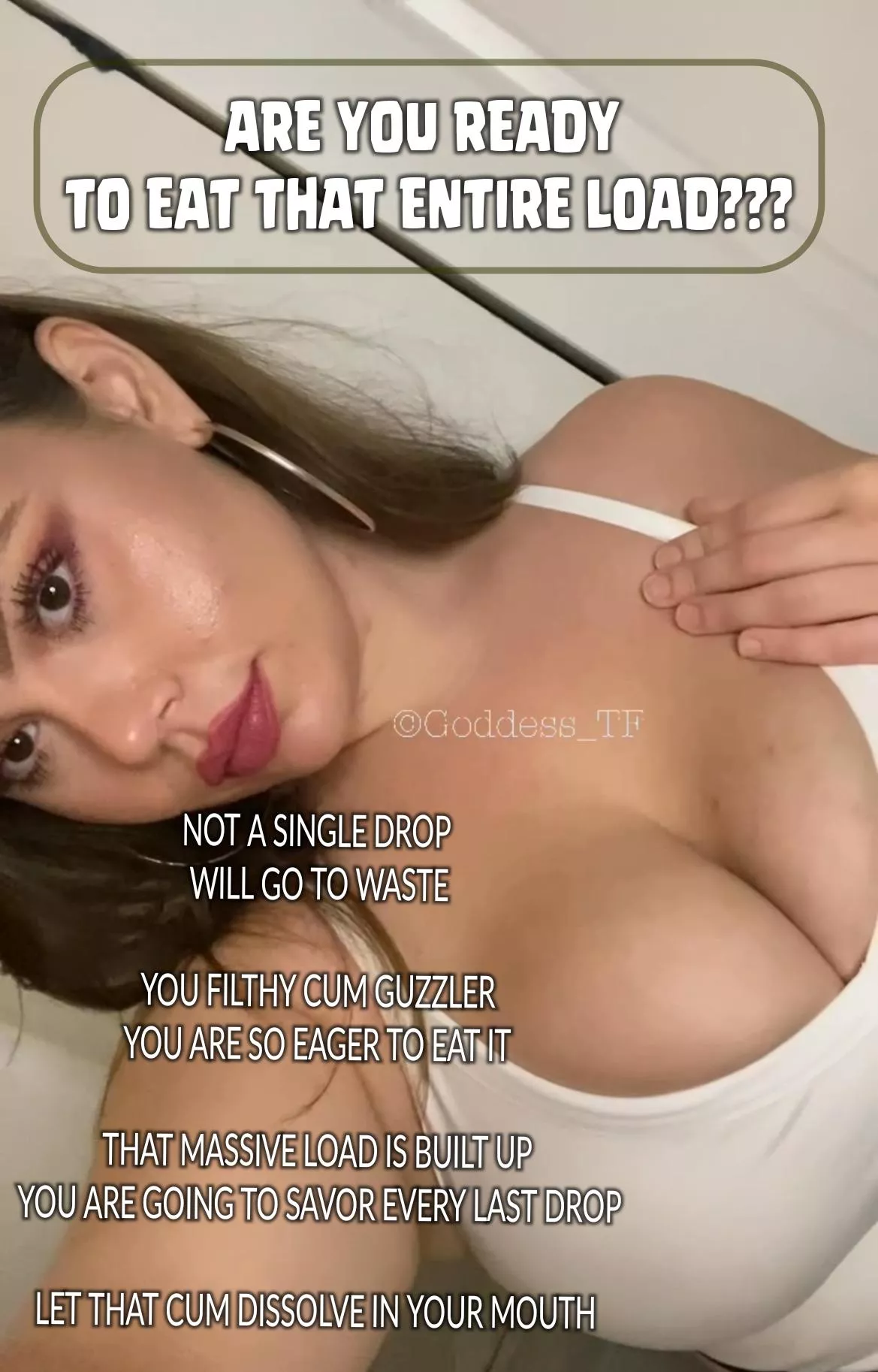 Let That Warm, Sticky Load Savor In Your Mouth Like A Good Filthy Cum Guzzler 🤤 posted by Goddess_T-F