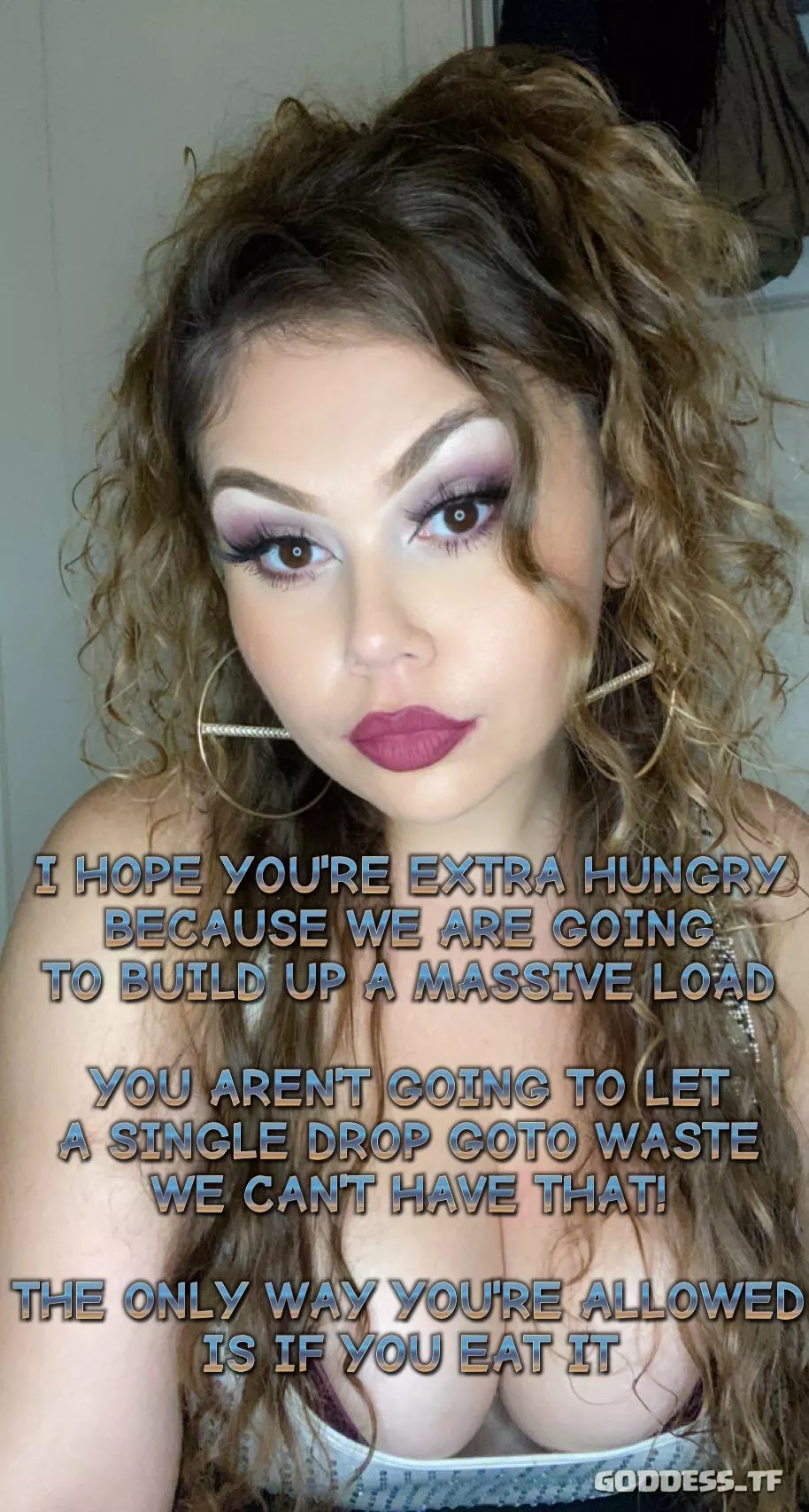 I Hope You Are Hungry Because TONIGHT We Are Going To Build Up A MASSIVE Load & You Aren't Letting A Single Drop Goto Waste posted by Goddess_T-F