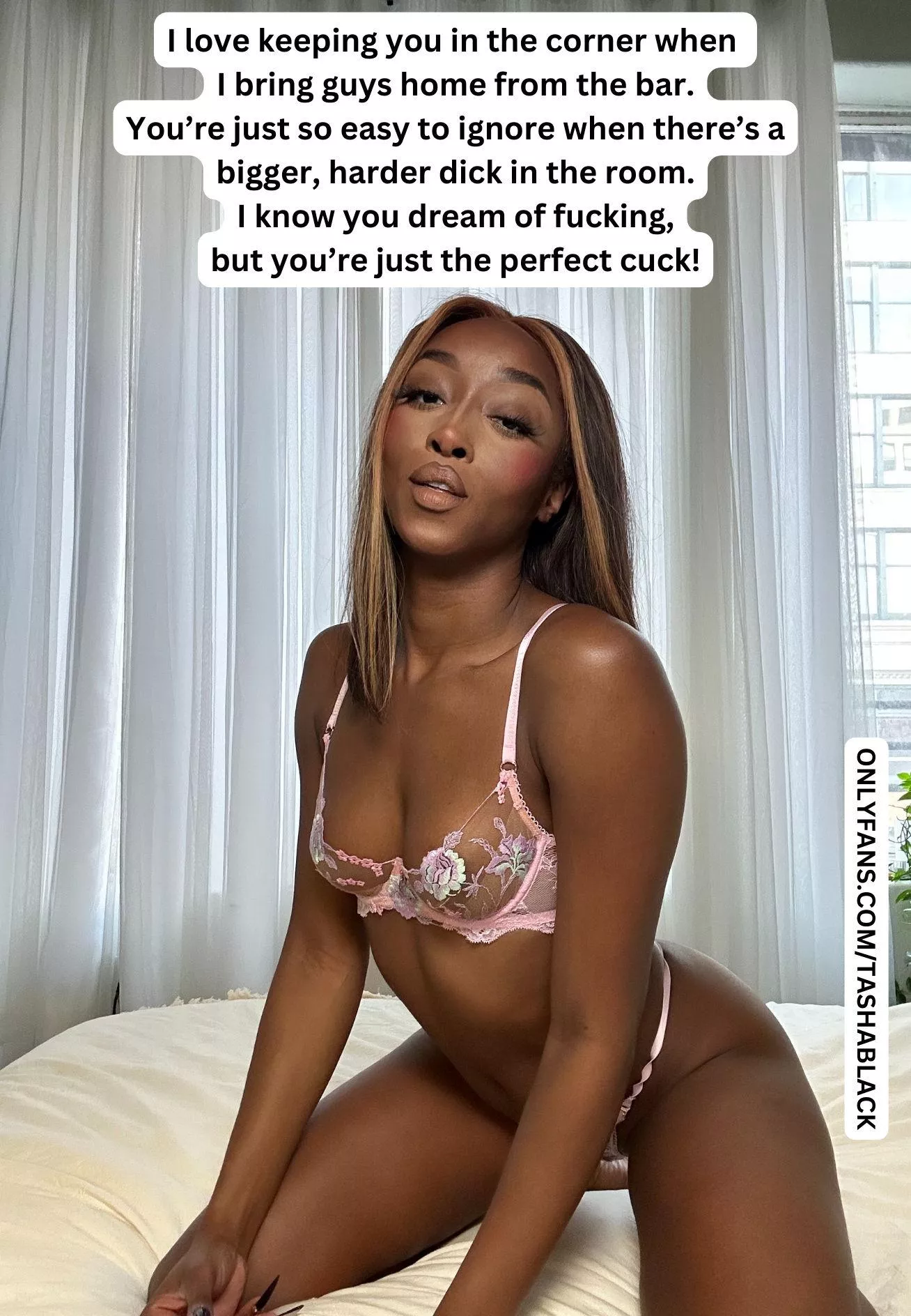 It's not my fault you're the perfect cuck! posted by thetashablack