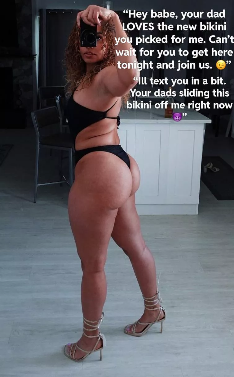 My Dad and I started sharing my gf after Mom left him. We’ve all become so close, we don’t even miss mom anymore.  posted by SatisfactionWest9197