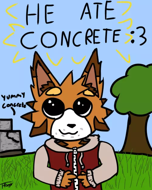 He ate concrete:D by FreddieGamer2004