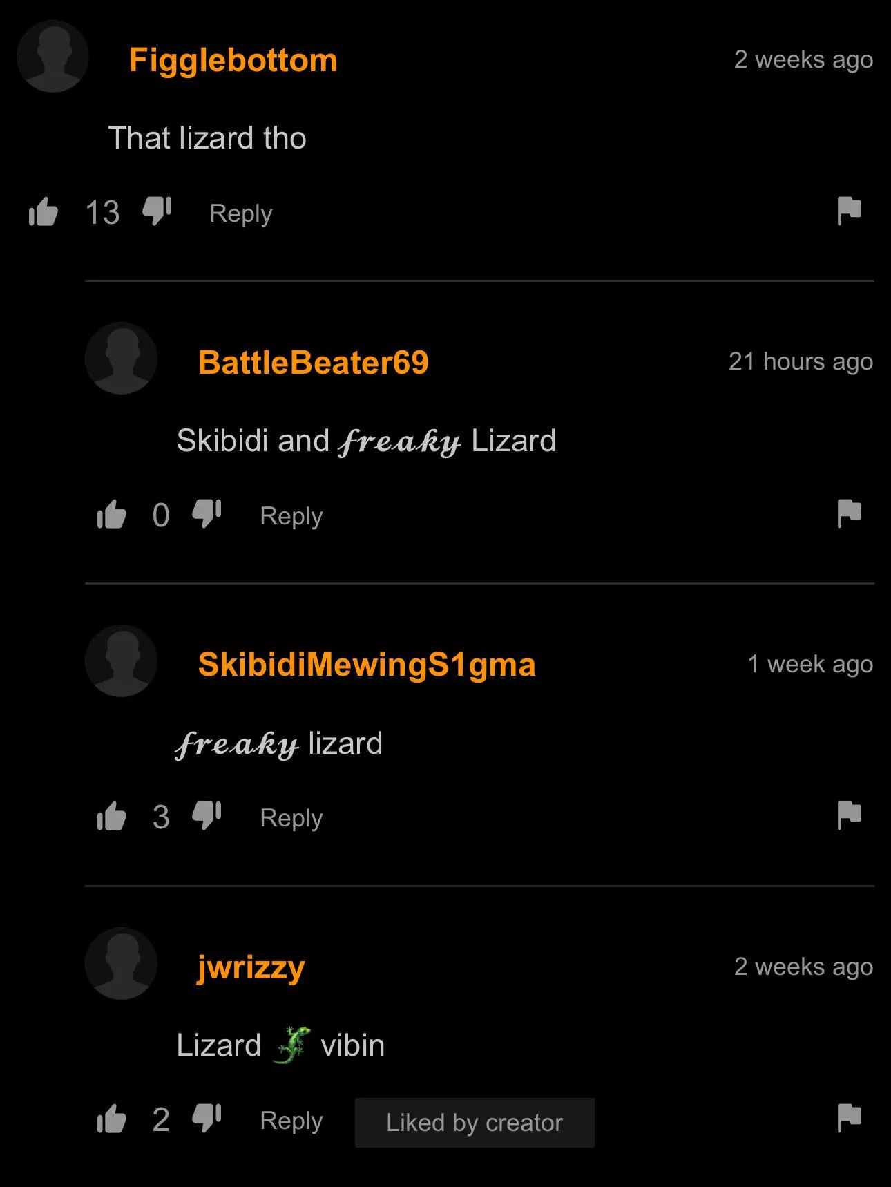 There was a lizard in the BG posted by McHampter_sandwich