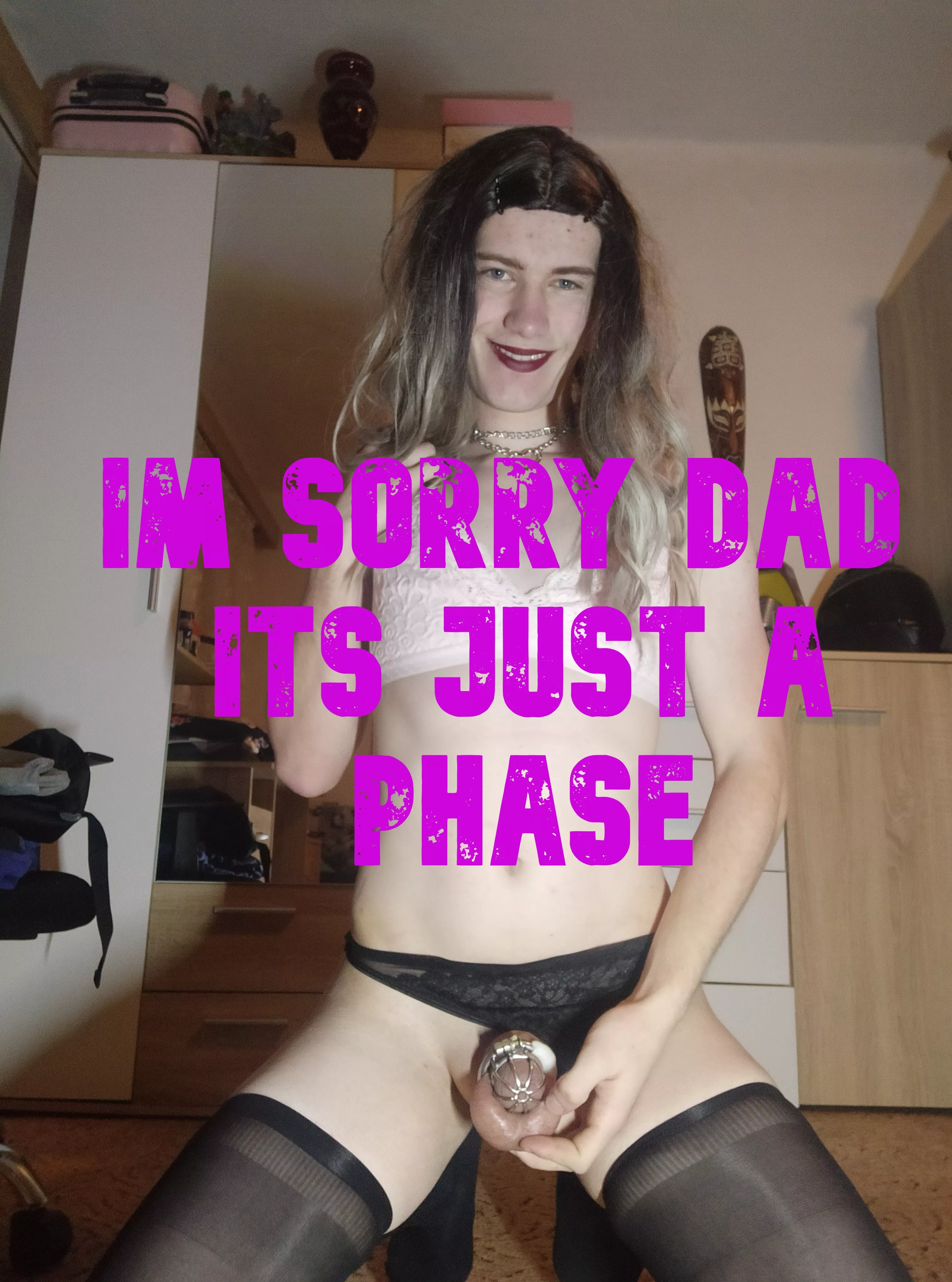 Its just a phase im sorry  posted by Anetsissyy