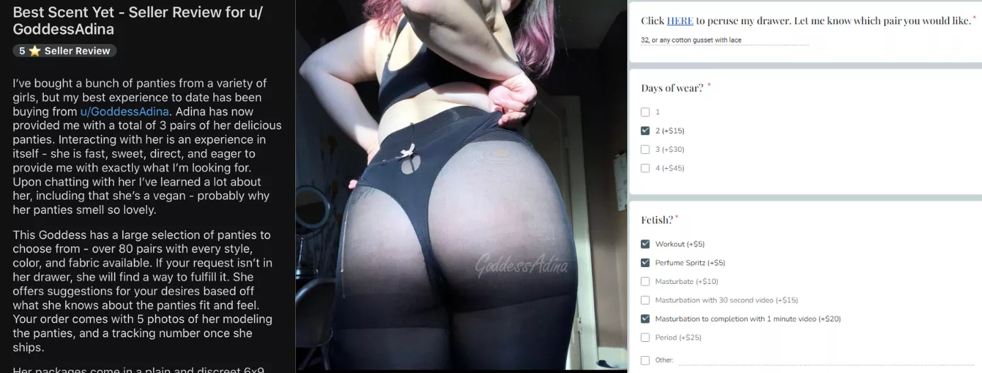 Glowing reviews, delicious booty, and a quick and efficient method of ordering products? What are you waiting for? All the information you need is pinned to my profile under ‘Info for Panty Buyers’. I look forward to wearing for you 😊 [selling] posted by goddessadina