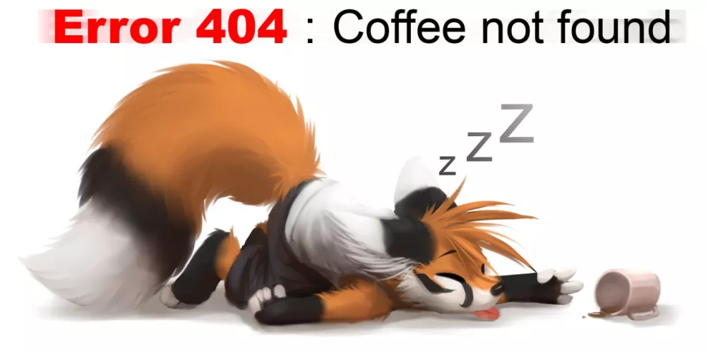 Error 404: Coffee not Found (Art by: thanshuhai) by mrjdick
