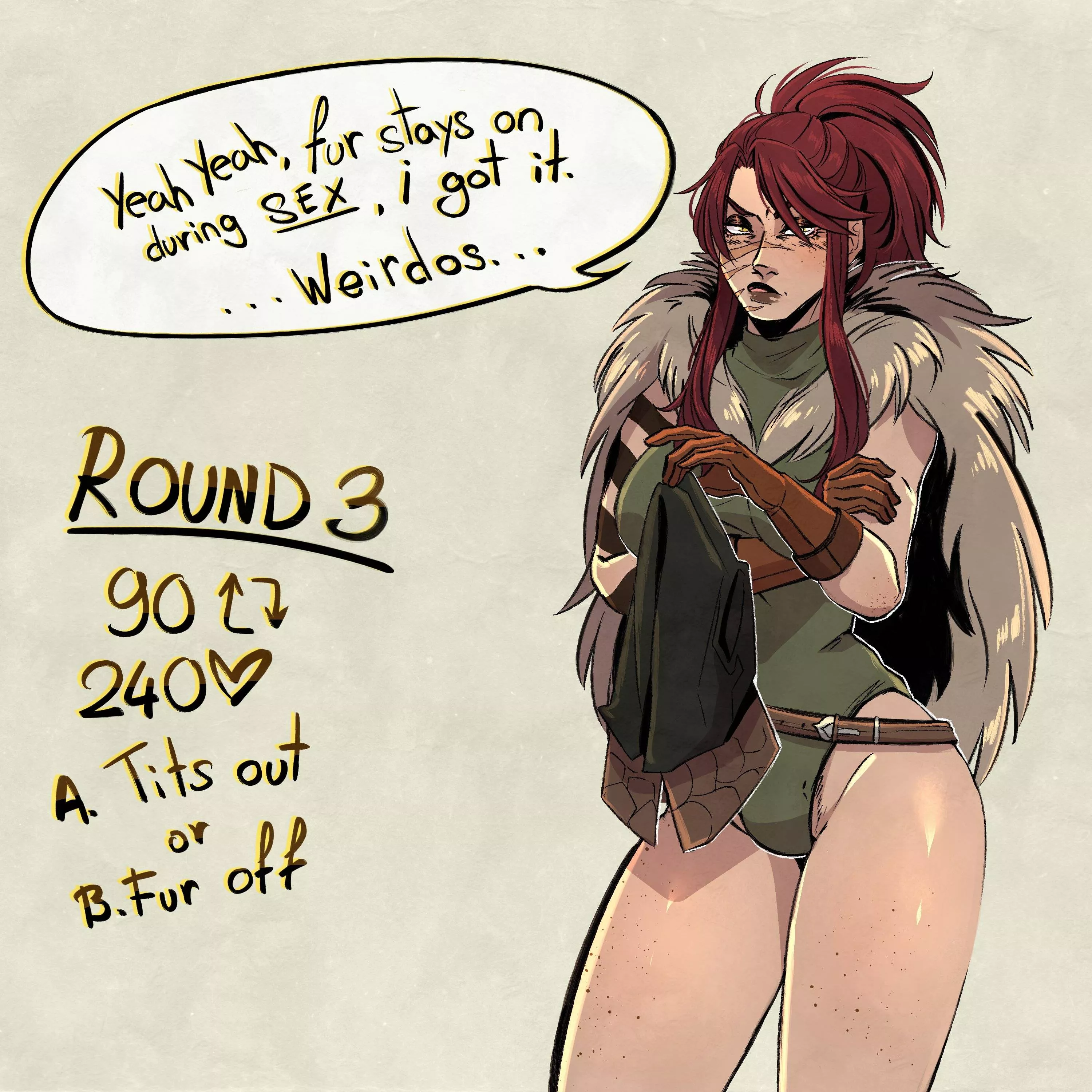 At this point it would be funny if y'all voted for the fur to come off posted by MorryaArt