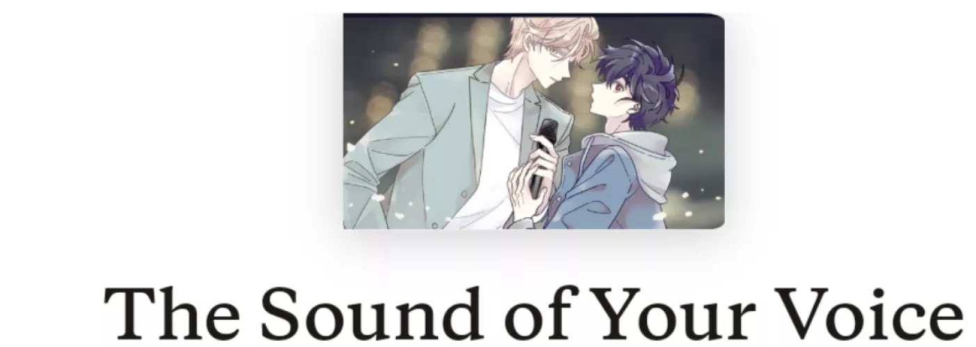 Has anyone read The Sound of your Voice? It's honestly a really good manhwa, but I rarely find people who've read it by cookie_eater64