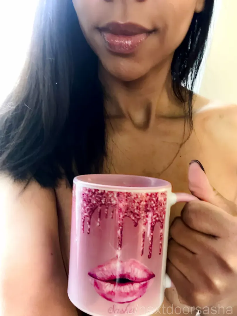 Start your morning with me posted by nextdoorsasha