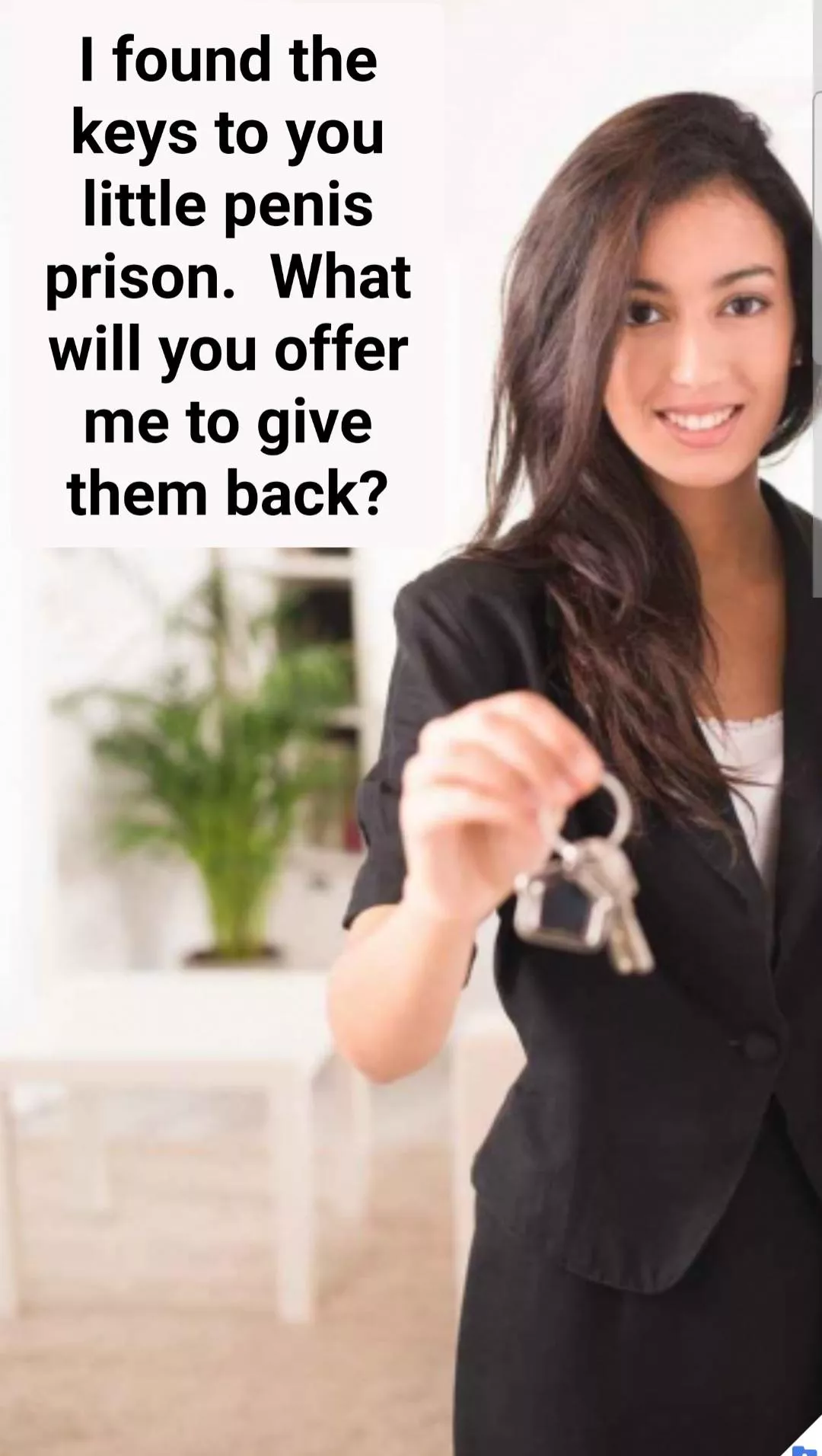 Anything you want. posted by Sissy-Mindy10