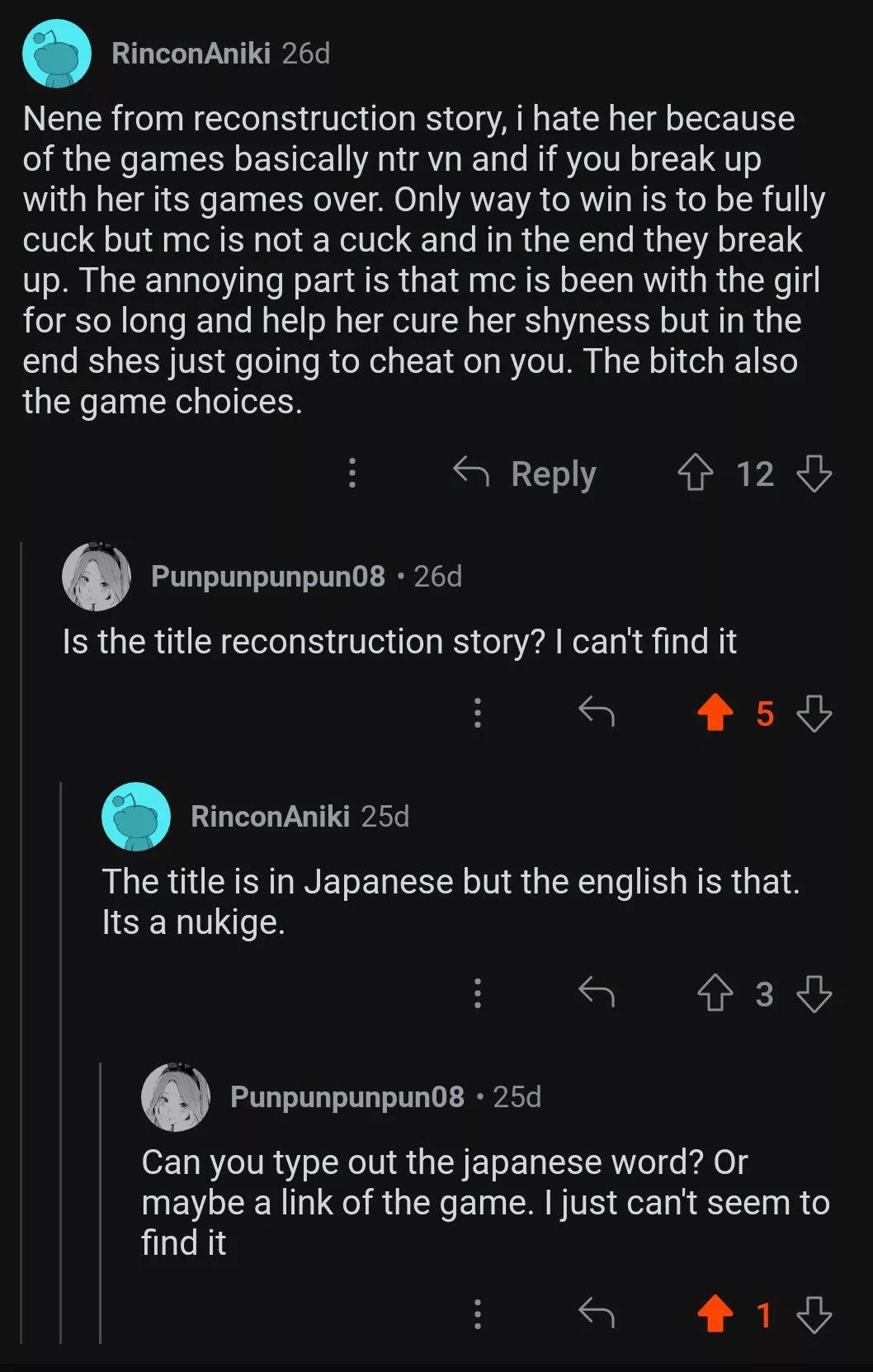 does anyone know the vn he was talking about? I swear I looked for it, even translated the word to japanese, entered the romaji word for it as well as the actual japanese translation but nothing comes up. posted by Punpunpunpun08