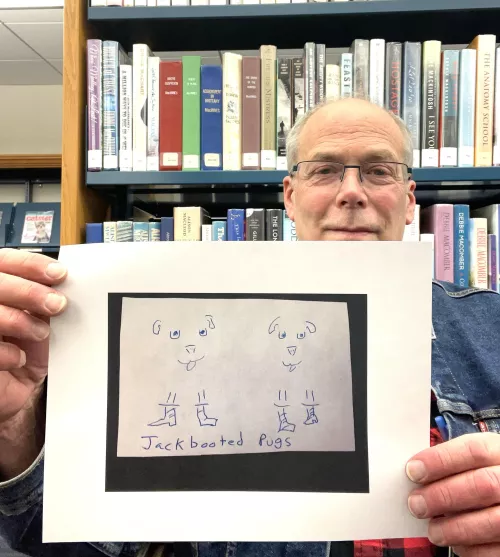 Another drawing of mine. I call it “Jackbooted Pugs.” by Reading-Writer