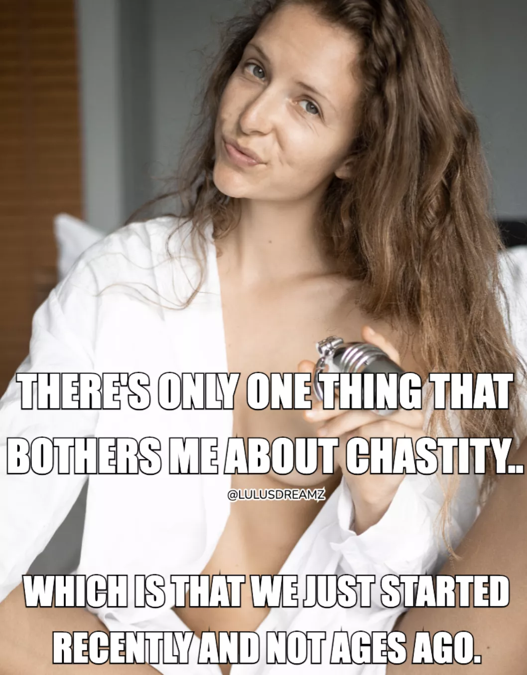 Just one thing that bothers me about chastity.. 😈 posted by lulusdreamz