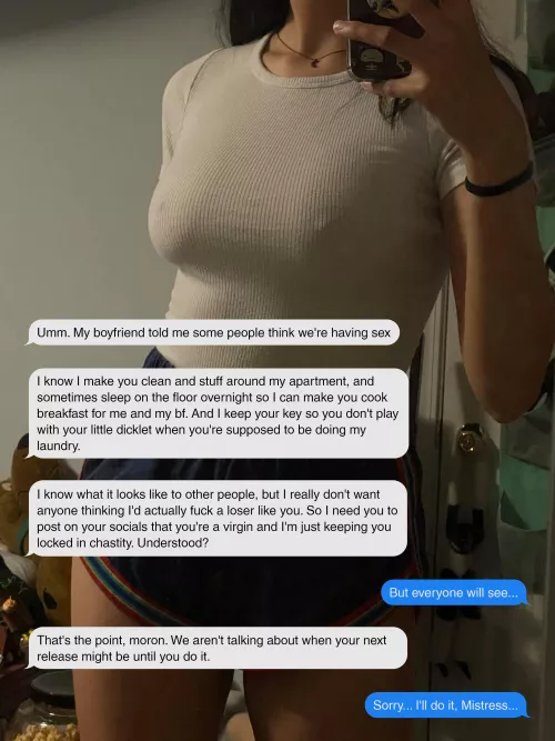 It's best to follow all her requests by friendzonecuckloser