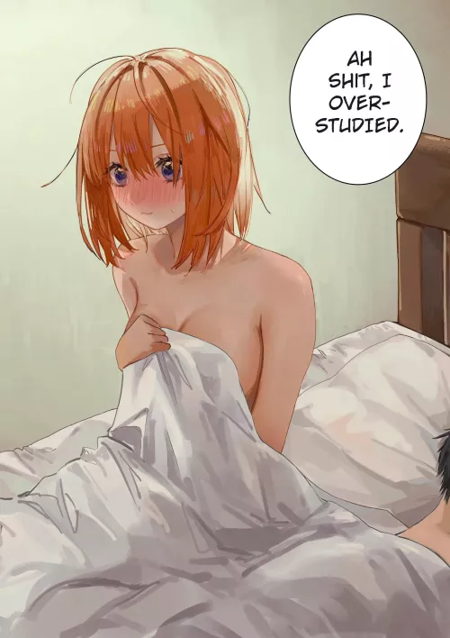 Yotsuba has overstudied by Familiar-Wait-7304