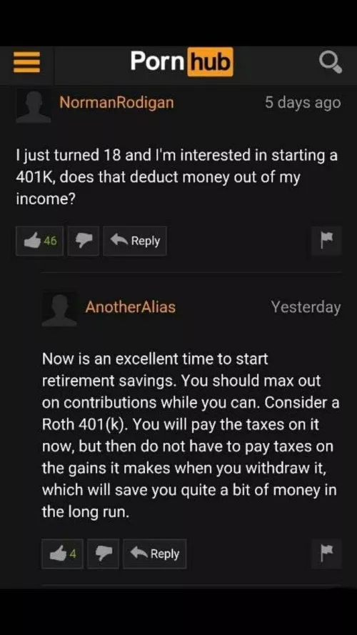 Pornhub is a great place to get advice on 401K's. by QueenDiva_UwU