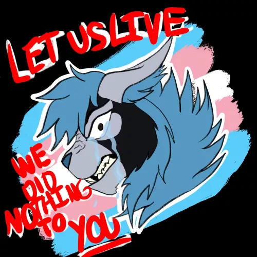 let us live (art by me) by Huff-
