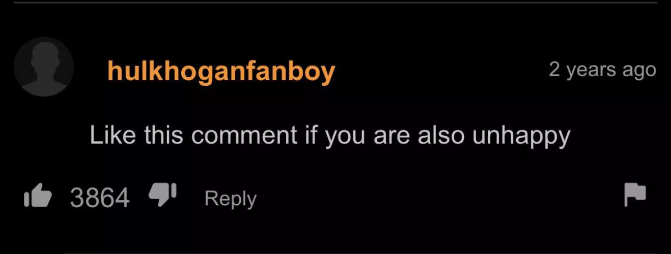 Upvote this post if you’re also unhappy by BoiFromTheSouth