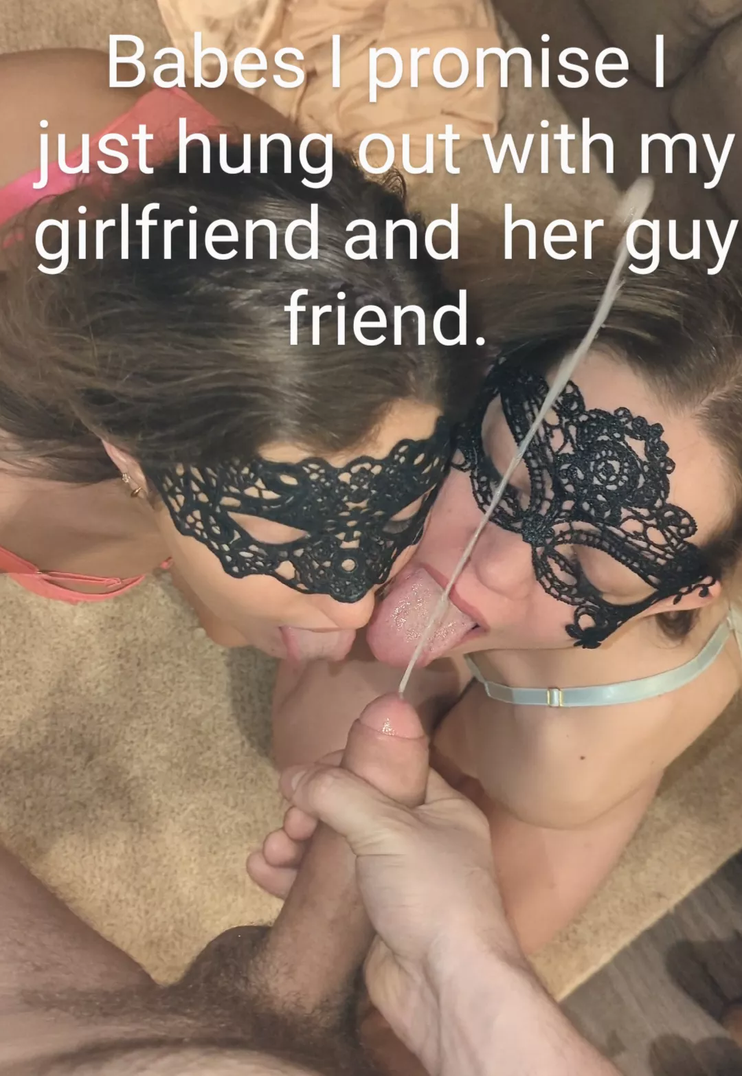 what girlfriends are for right? posted by Msbells