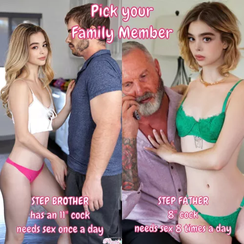 Pick your family member, sissy. by Educational-Farter