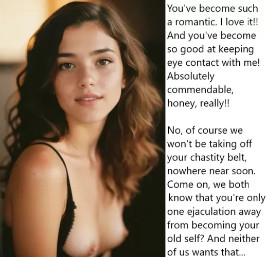 Chastity Fantasy: Caption 355. You really are the best at keeping eyecontact, you know that? by wellhowaboutmaybe