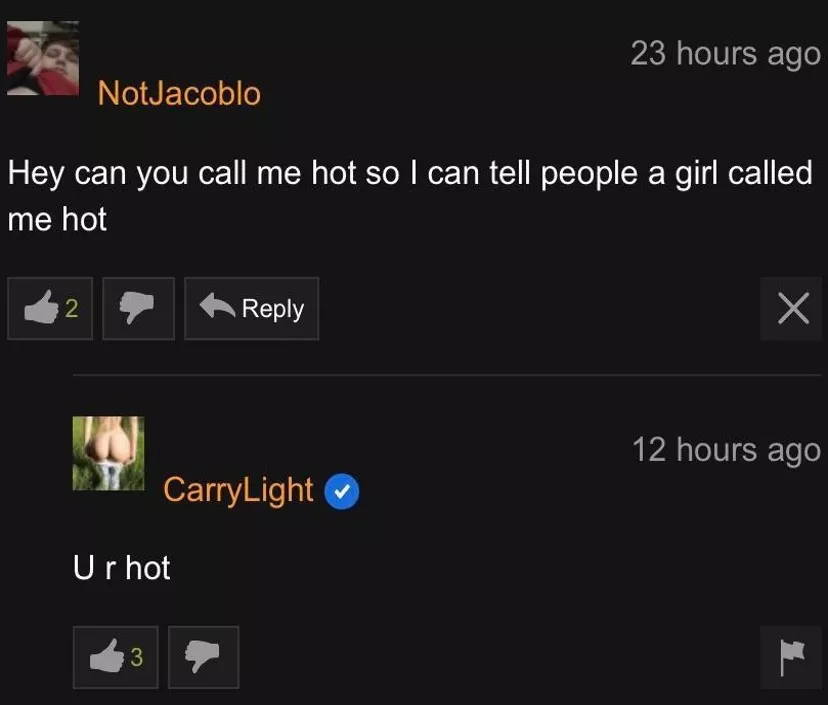 She called me hot :) posted by DatelessSundial749