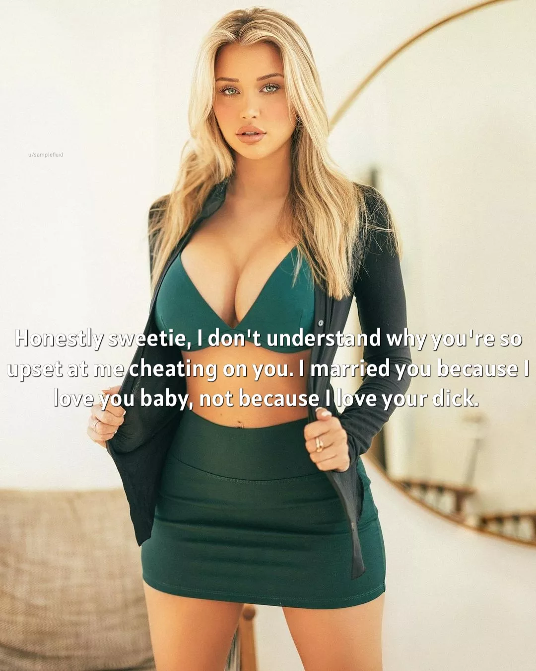 She's your soulmate, she won't leave you. So it's ok if she gets some dick on the side. Love and support her. posted by SampleFluid