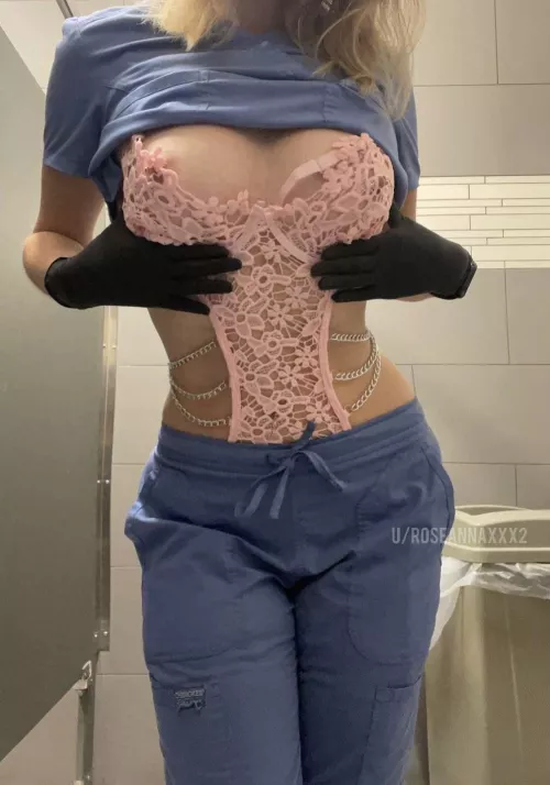 Sometimes I like to wear risky outfits under my scrubs by roseannaxxx2