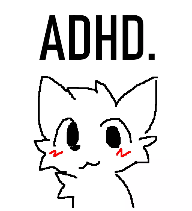 How many of you have ADHD? posted by noxu-art