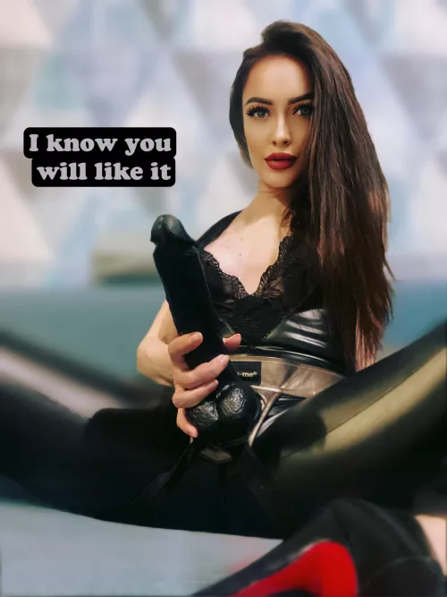 I know you will like it by pegging_queen_