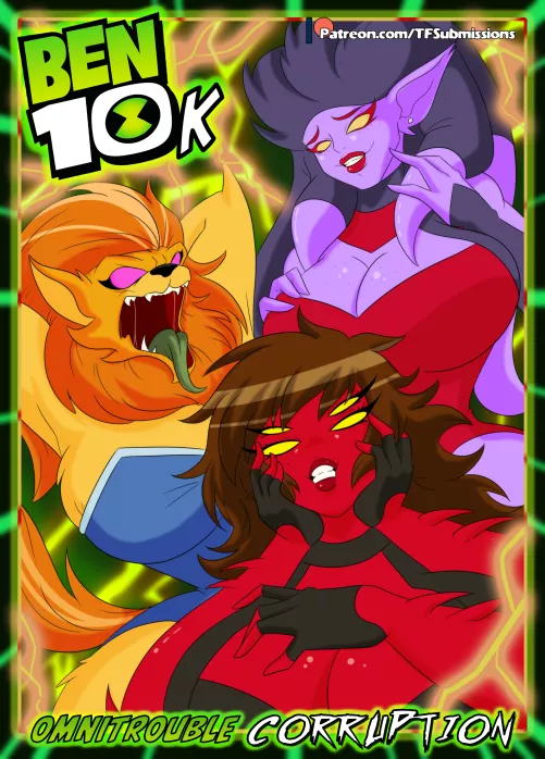 Ben 10k Omnitrouble Corruption TG/TF by TFSubmissions