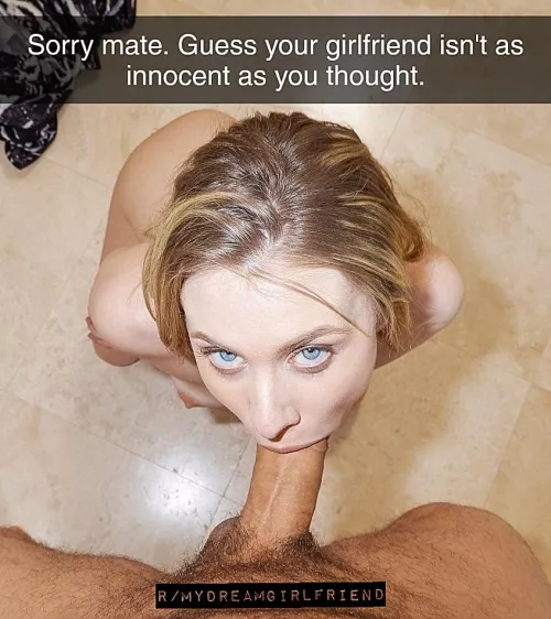 She had you fooled by MyDreamGirlfriend