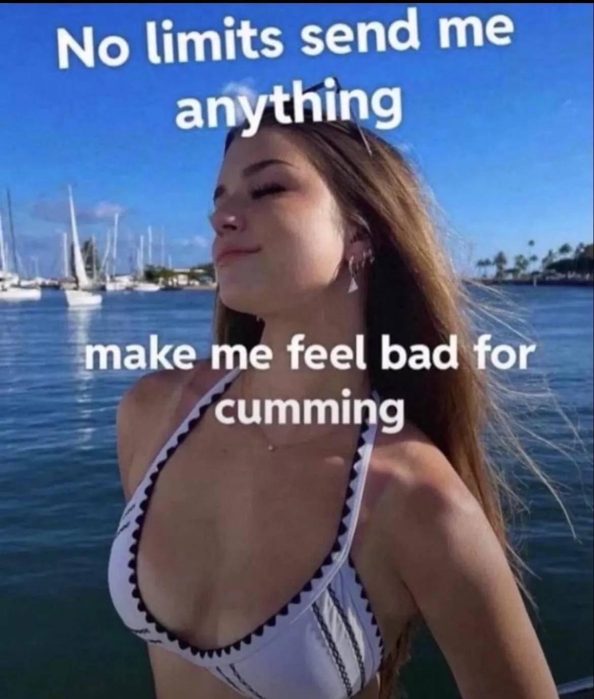 No limits  posted by EntireAd1371