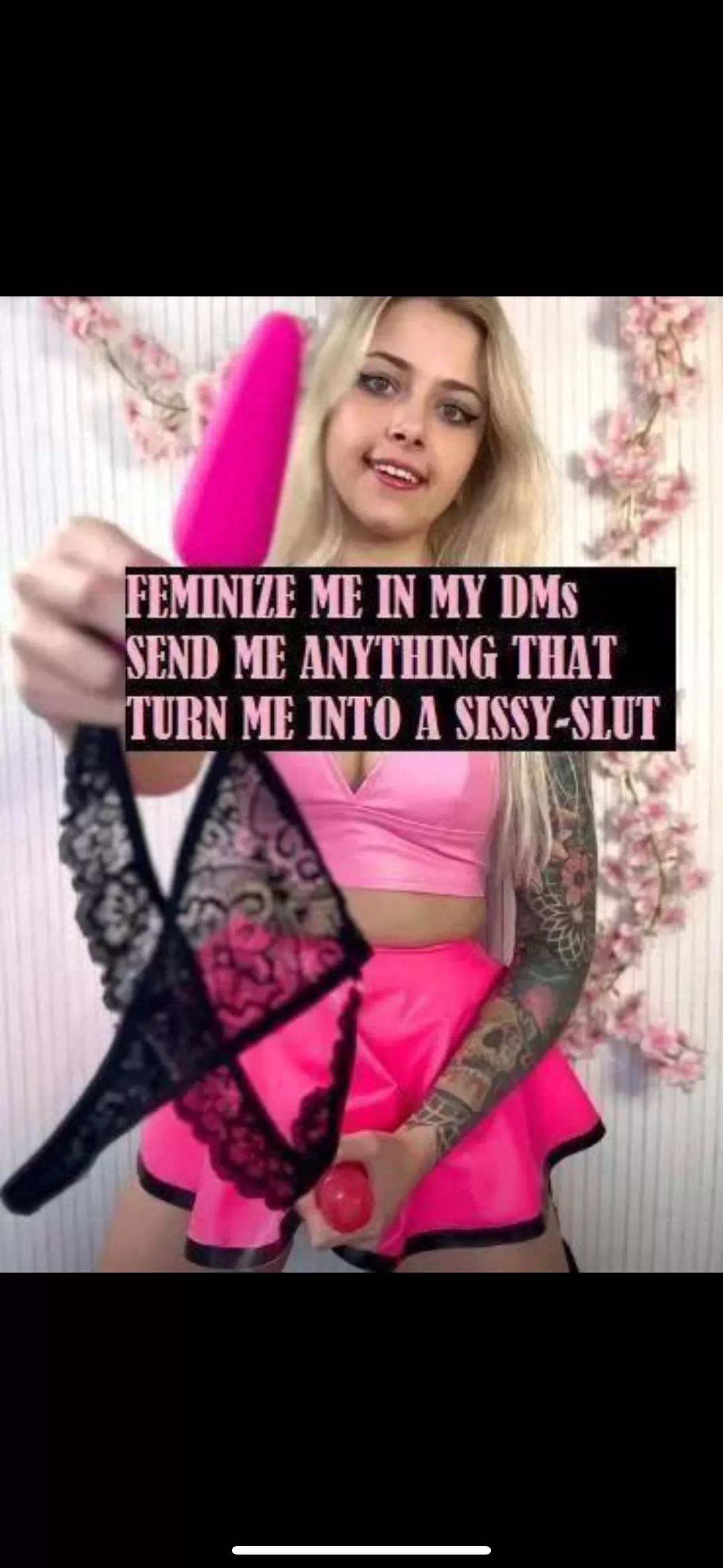 Turn me into a complete sissy slut posted by Independent-Can-4158