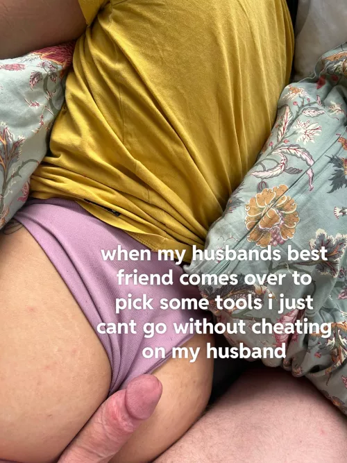 when my husbands best friend comes over… by TangoTropics
