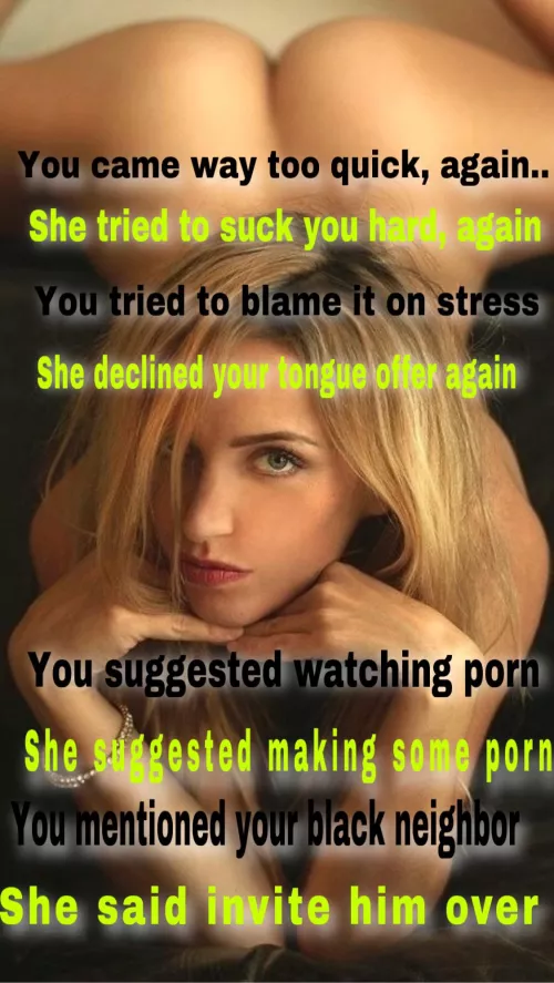 You popped too soon, again… get her Blacked already  by CuckCapMstr