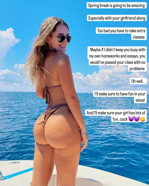 You failed your classes so you have to stay at school during spring break while your gf has fun with her bull by Captiondude1996