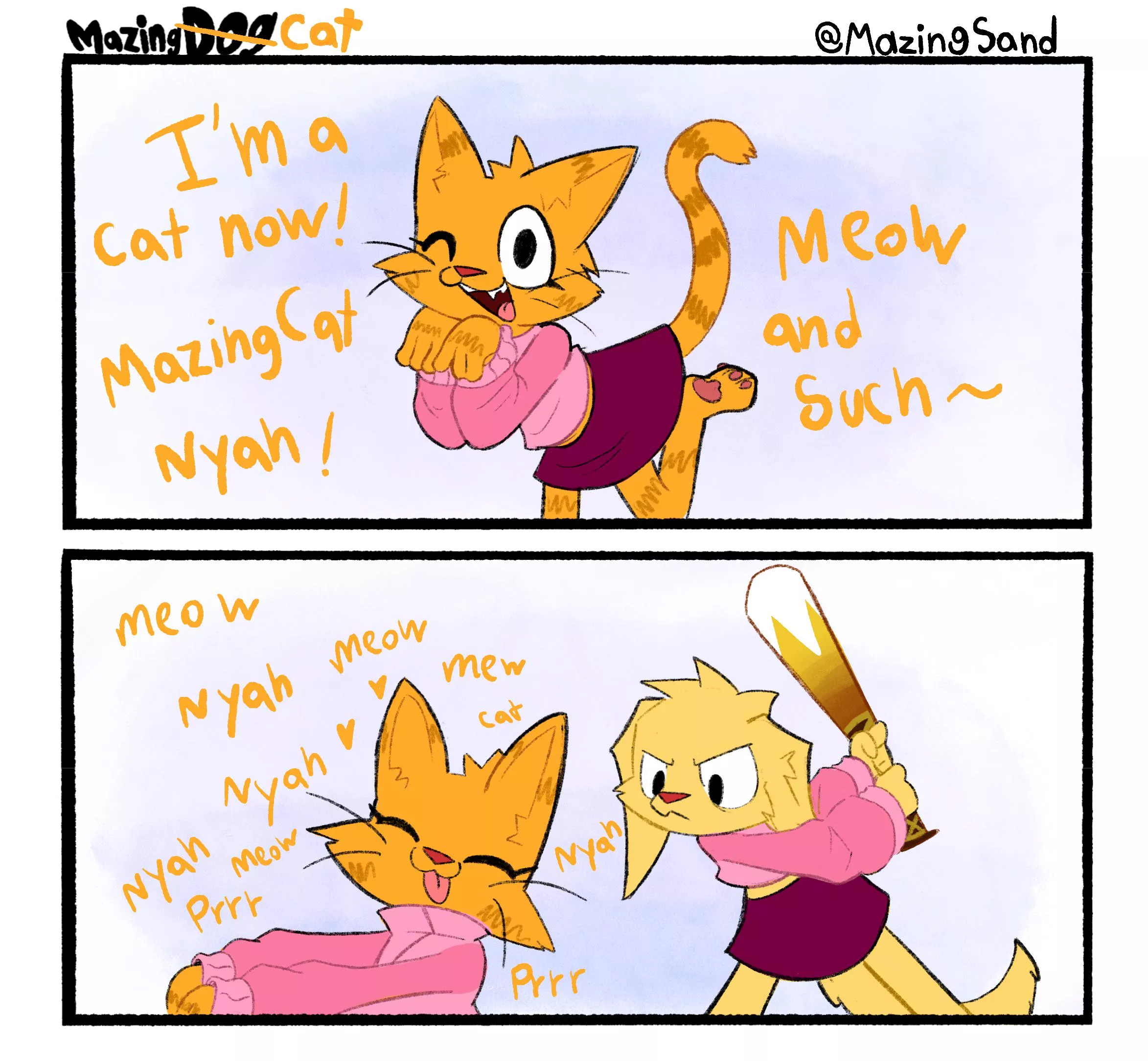 A MazingDOG COMIC!!!?! “MazingCat 2” posted by MazingSand