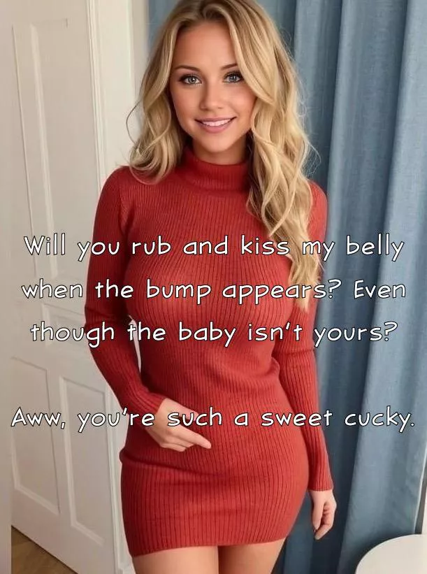 Anything to reinforce my love and status as your cuck, and soon to be cuck-daddy… posted by biffa_b_