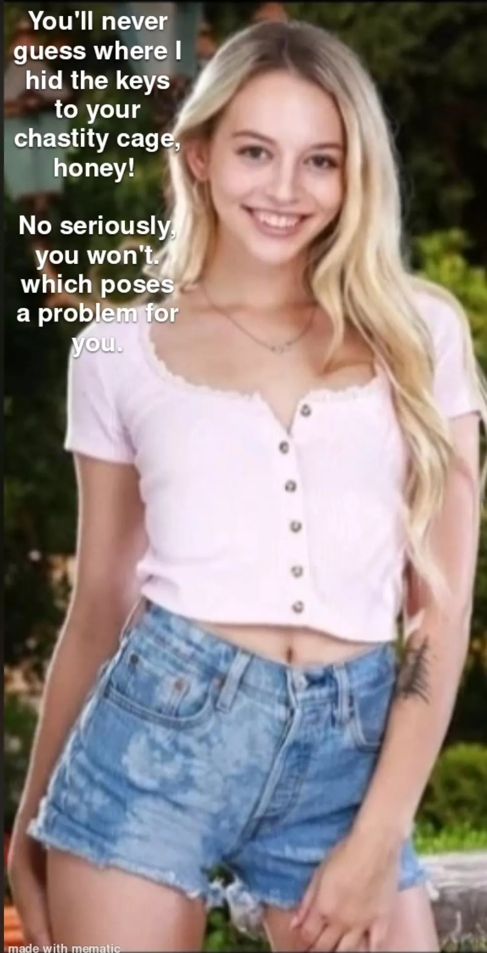 You're starting to wonder if she even knows where it is... posted by Peanusliqqer419