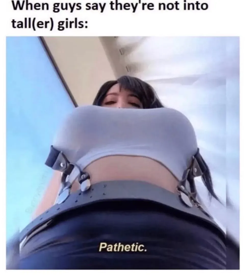 Genuinely confused when i heard a friend say tall women are a turnoff  by Spooky-and-Lewd