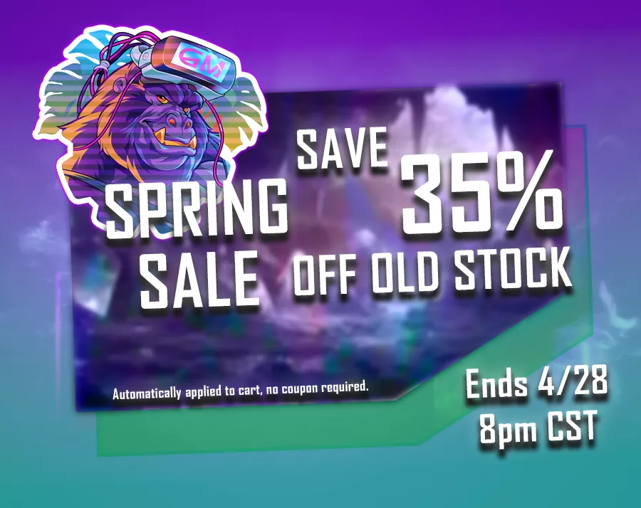 We're having a SPRING SALE that's 35% OFF ALL STOCK. posted by Gorilla-Machine