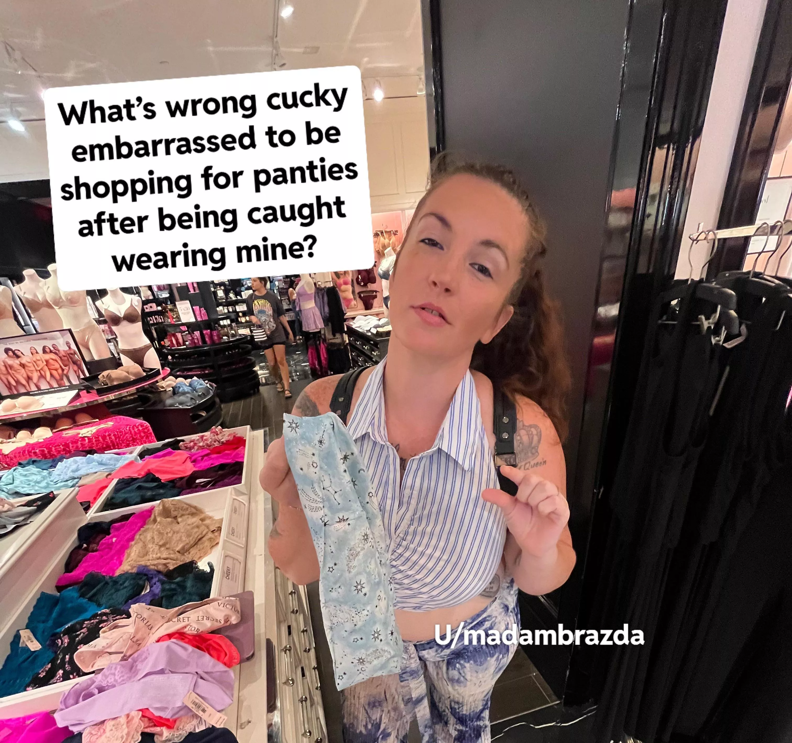Don’t be embarrassed cucky , embrace it lol posted by MadamBrazda