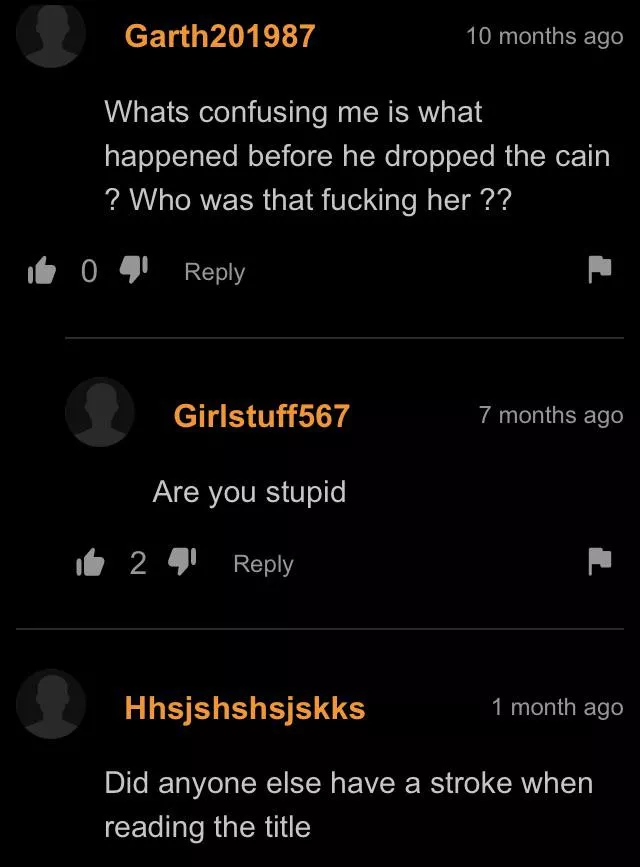 Are you stupid posted by nightmare905321