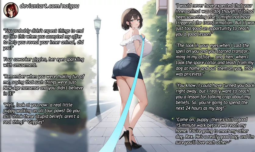 Turned into your coworker's dog Part1 [femdom][transformation][dog TF][forced petplay][coworker] by Nalgou