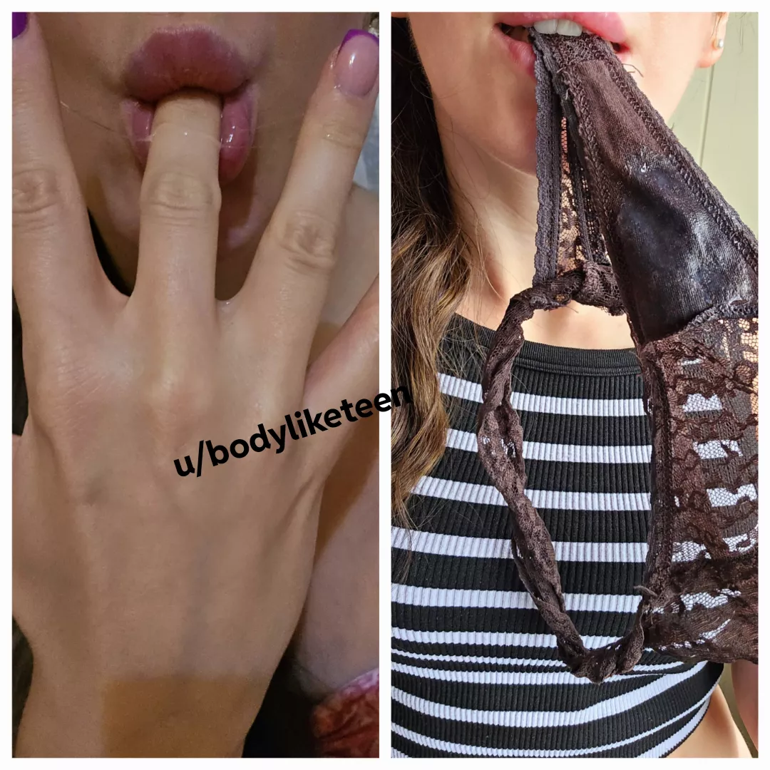 Would you eat my grool and panties like I did it ? :) posted by bodyliketeen