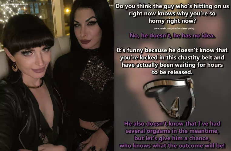 A 'night out' like this can be a lot of fun! by justchastityblog