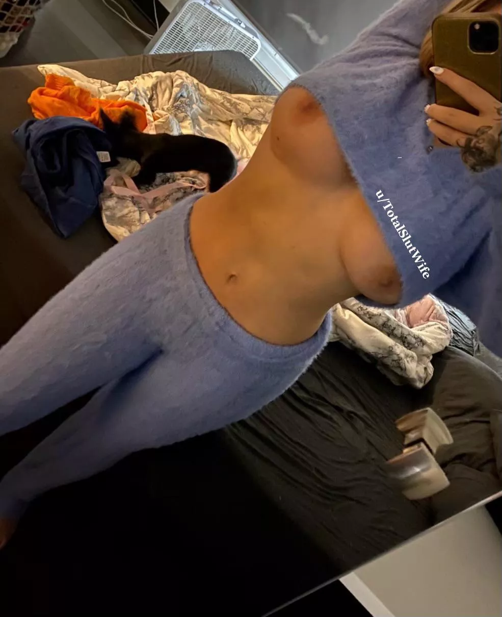 I never wear bras around hubbys friends  posted by TotalSlutWife