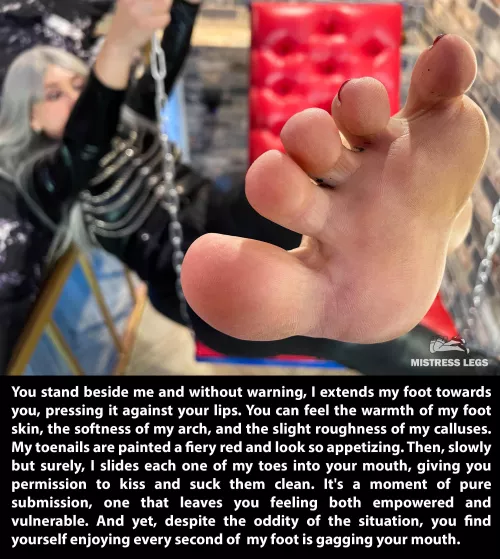 Hope you understand what I wants you to submit to my dominance and let my toes in your mouth by MistressLegs